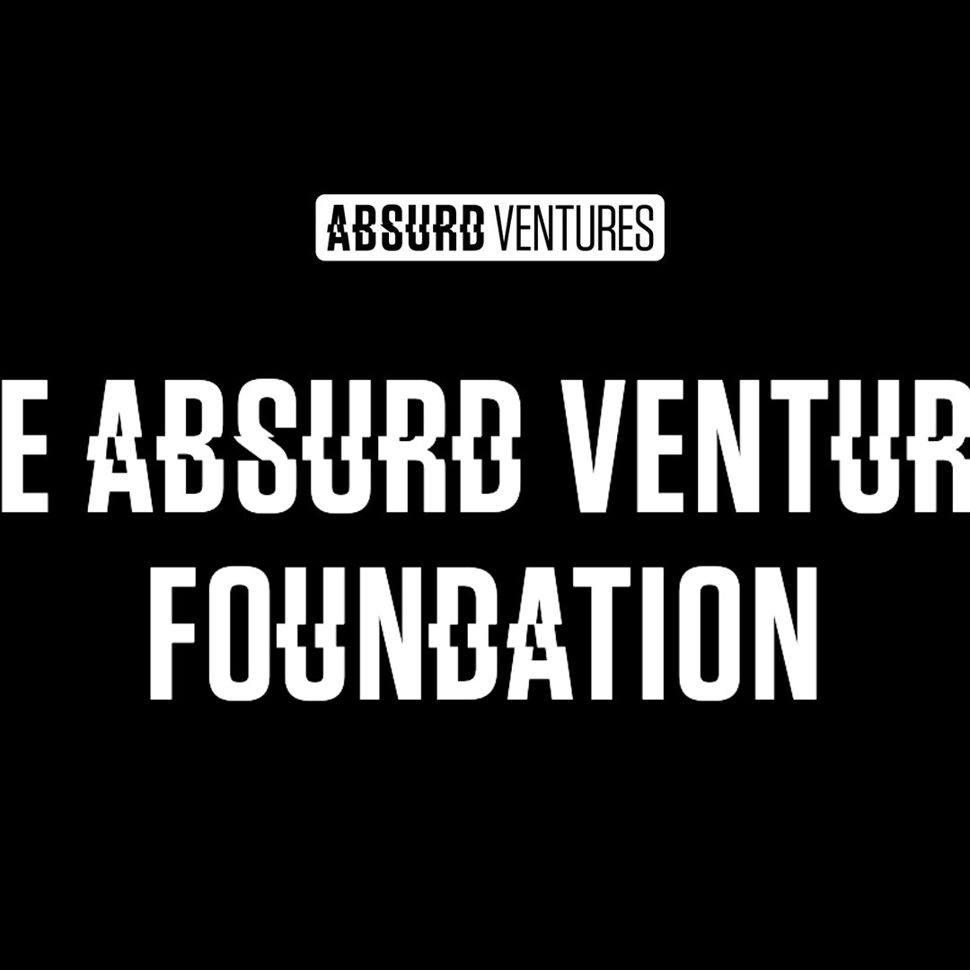 The Absurd Ventures Foundation