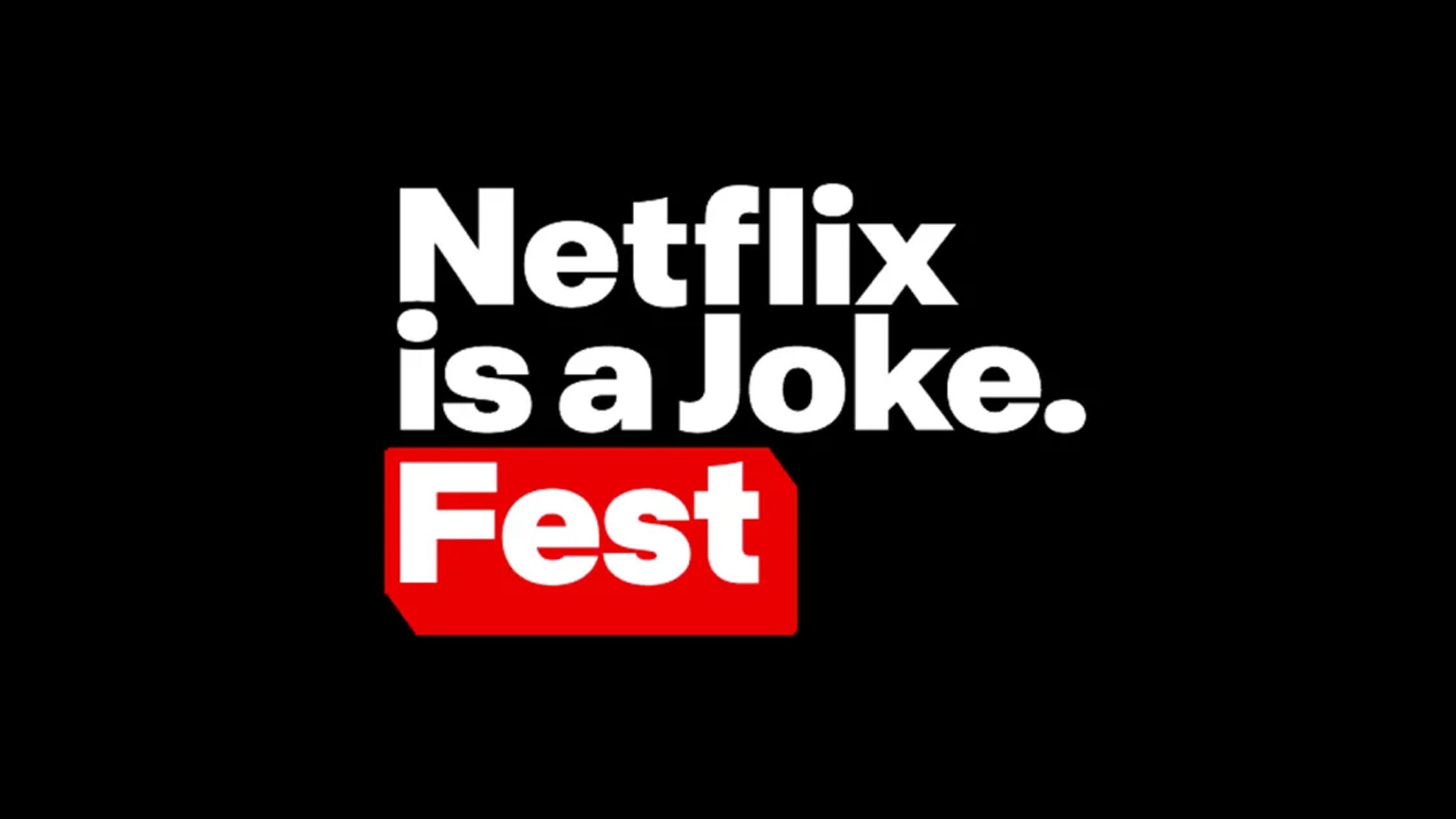 Netflix is a Joke Fest
